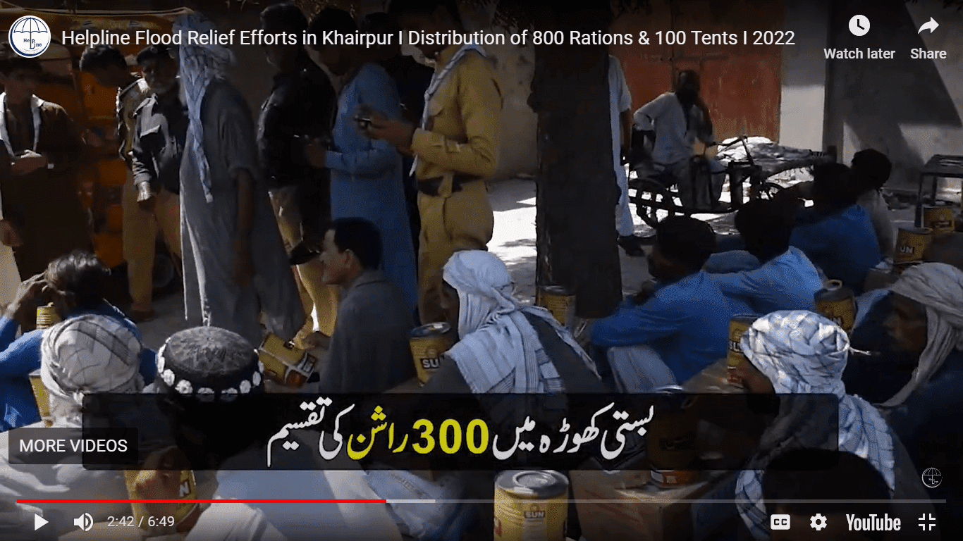 Helpline Flood Relief Efforts in Khairpur I Distribution of 800 Rations & 100 Tents I 2022